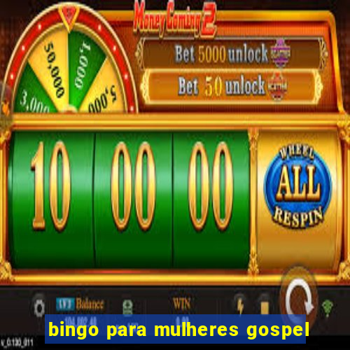 bingo para mulheres gospel